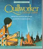 Quillworker - cheyenne legend